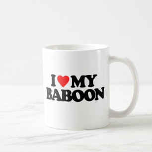 I LOVE MY BABOON COFFEE MUG