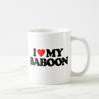 I LOVE MY BABOON COFFEE MUG