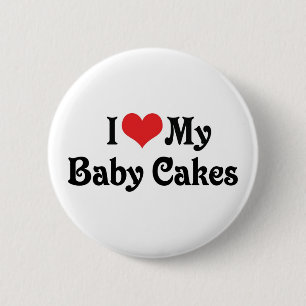 I Love My Baby Cakes 6 Cm Round Badge