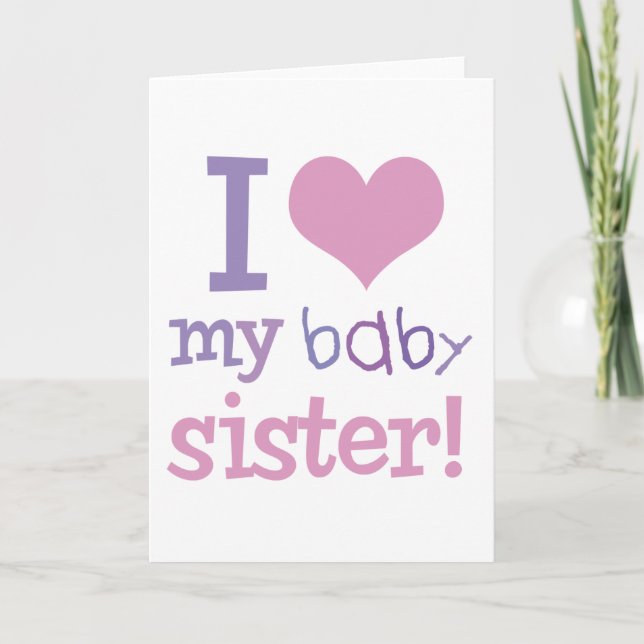 I Love My Baby Sister Kids T-Shirts & Gifts Card (Front)