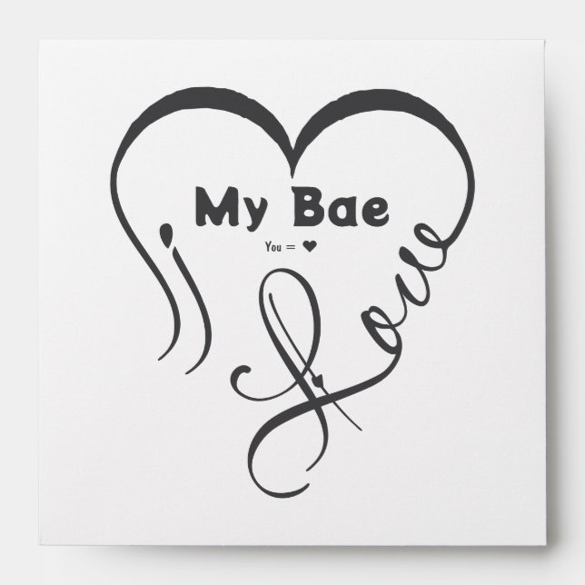 I Love My Bae • You = ♥ Envelope (Front)