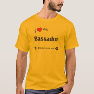 I Love My Bassador (Male Dog) T-Shirt