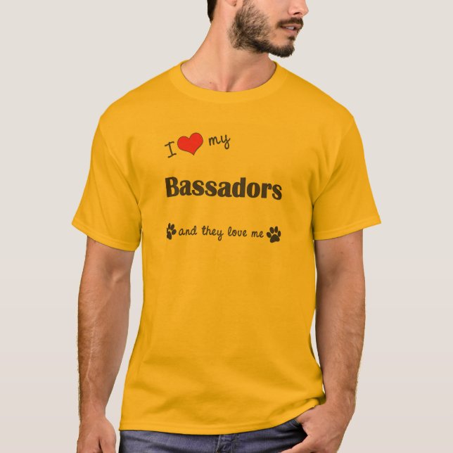 I Love My Bassadors (Multiple Dogs) T-Shirt (Front)