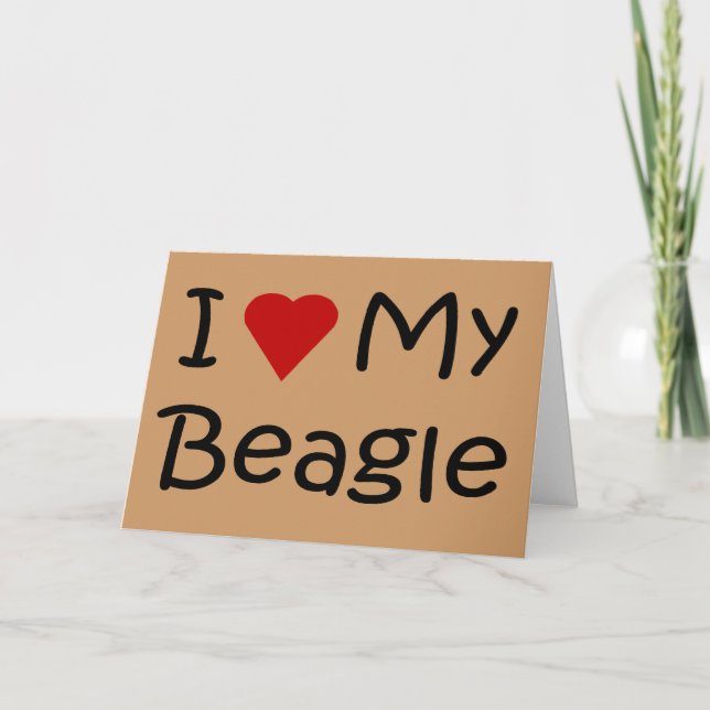I Love My Beagle Dog Lover Gifts and Apparel Card (Front)