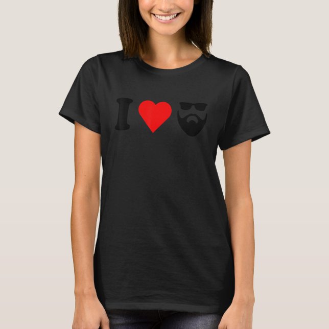 I Love My Bearded Boyfriend Valentines Day Dad Hus T-Shirt (Front)