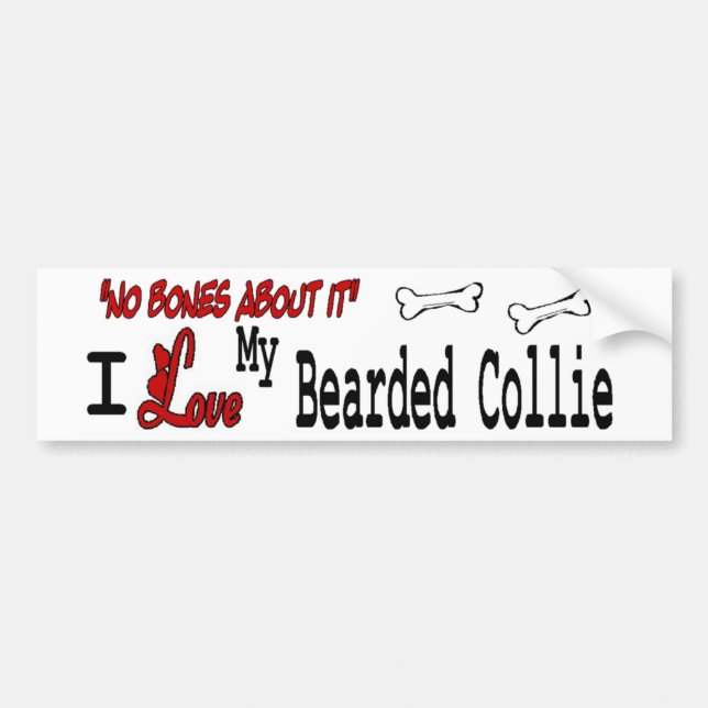 I Love My Bearded Collie Bumper Sticker (Front)