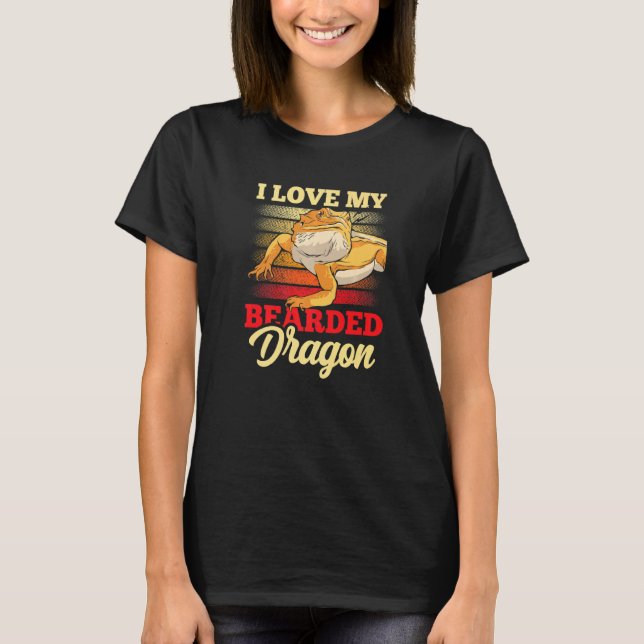 I Love My Bearded Dragon Pet Animal Reptile T-Shirt (Front)