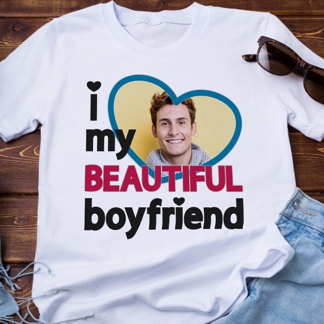 I love my beautiful boyfriend custom photo T-Shirt (Creator Uploaded)