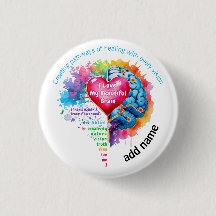 I Love My Beautiful Brain Button