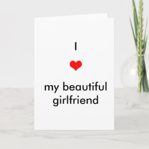 I Love My Beautiful Girlfriend Card