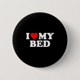 I Love My Bed - Red Heart  6 Cm Round Badge