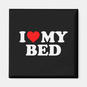 I Love My Bed - Red Heart Magnet
