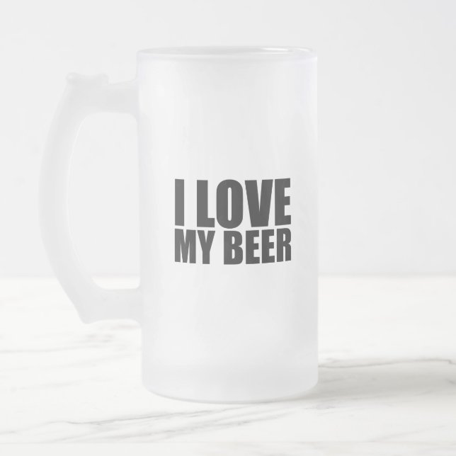 I love my beer frosted glass beer mug (Left)