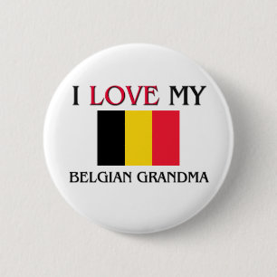 I Love My Belgian Grandma 6 Cm Round Badge