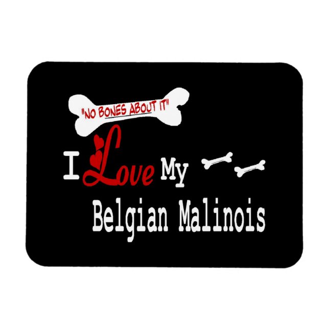 I Love My Belgian Malinois Magnet (Horizontal)