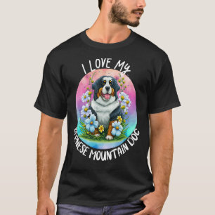 I Love My Bernese Mountain Dog Mum Flowers Puppy F T-Shirt