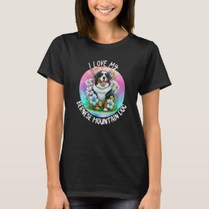 I Love My Bernese Mountain Dog Mum Flowers Puppy F T-Shirt