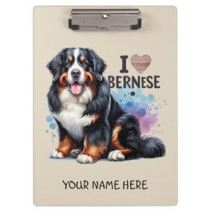 I Love My Bernese Mountain Dog Personalised Name Clipboard