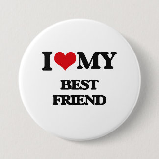 I love my Best Friend 7.5 Cm Round Badge