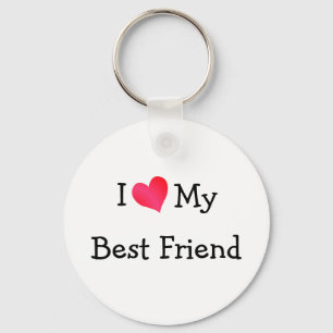 I Love My Best Friend Key Ring