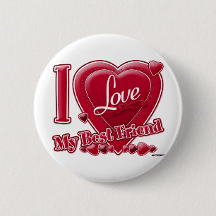 I Love My Best Friend red - heart 6 Cm Round Badge
