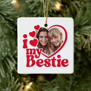 I Love My Bestie Photo Custom Ceramic Ornament