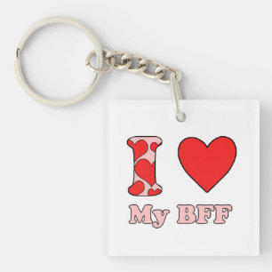 I love My BFF Key Ring