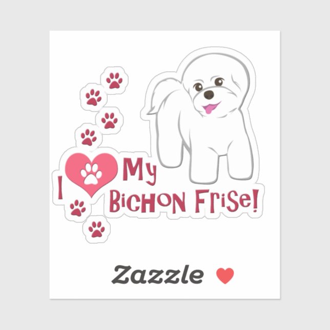 I Love My Bichon Frise! (Sheet)