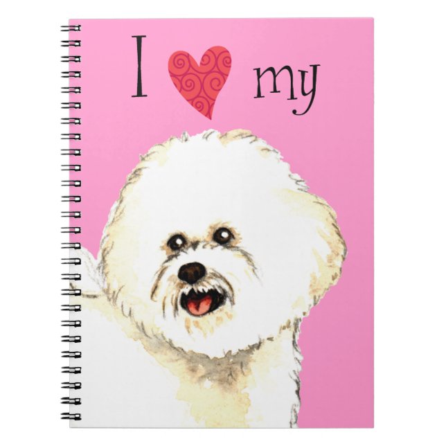 I Love my Bichon Frise Notebook (Front)