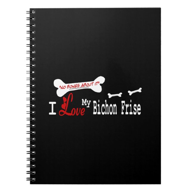 I Love My Bichon Frise Notebook (Front)