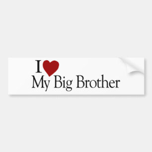 I Love My Big Brother Bumper Sticker