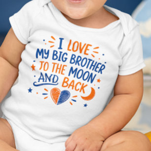 I Love My Big Brother to the Moon and Back Baby Bodysuit
