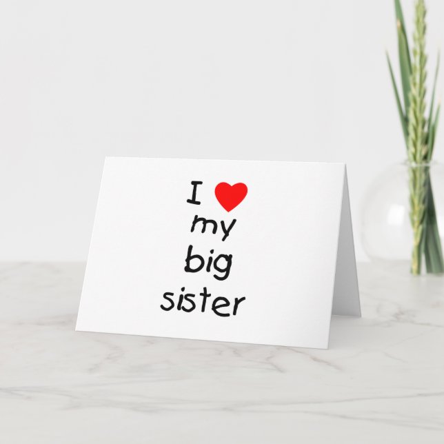 I Love My Big Sister Card (Front)