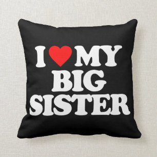 I LOVE MY BIG SISTER CUSHION