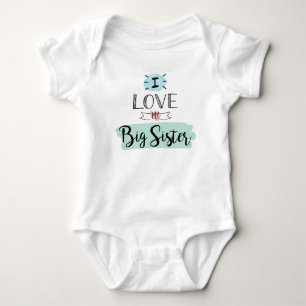 I Love My Big Sister Cute Baby Bodysuit