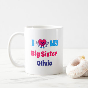 i Love my Big Sister Personalised Sister Name Coffee Mug