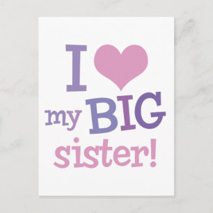 I Love My Big Sister Postcard