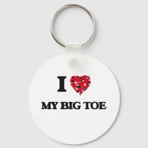 I love My Big Toe Key Ring