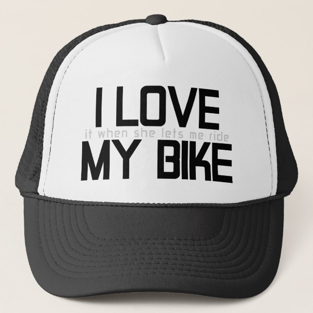 I LOVE MY BIKE TRUCKER HAT (Front)