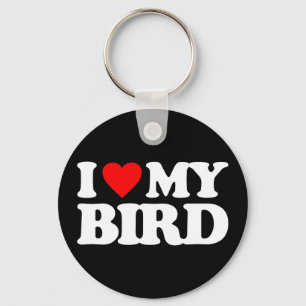 I LOVE MY BIRD KEY RING