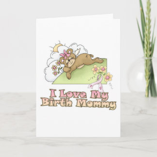 I Love My Birth Mummy Card