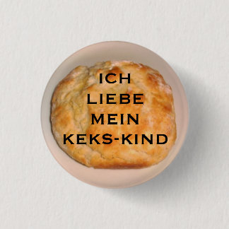 I Love My Biscuit Child (German Version) 3 Cm Round Badge