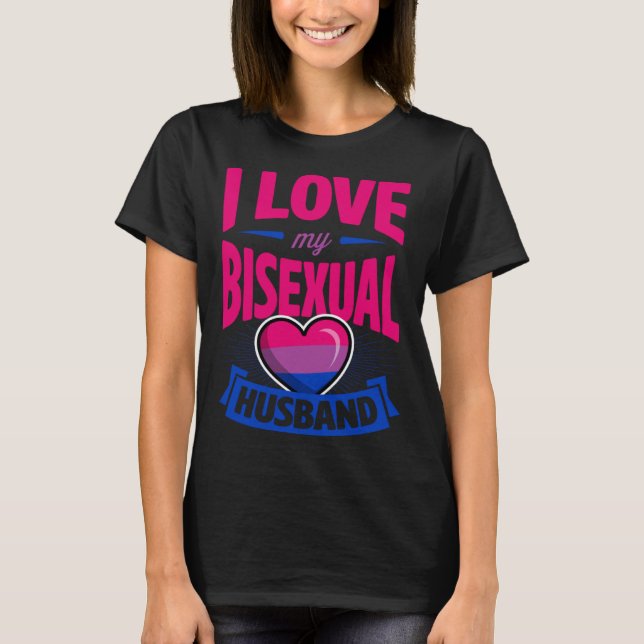 I Love My Bisexual Husband Cute Bi Pride Anniversa T-Shirt (Front)
