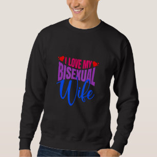I Love my Bisexual Wife Bi Pride Bisexual Flag Sweatshirt