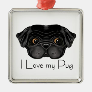 I Love My Black Pug Cute Black Pug and Love Quote Metal Tree Decoration