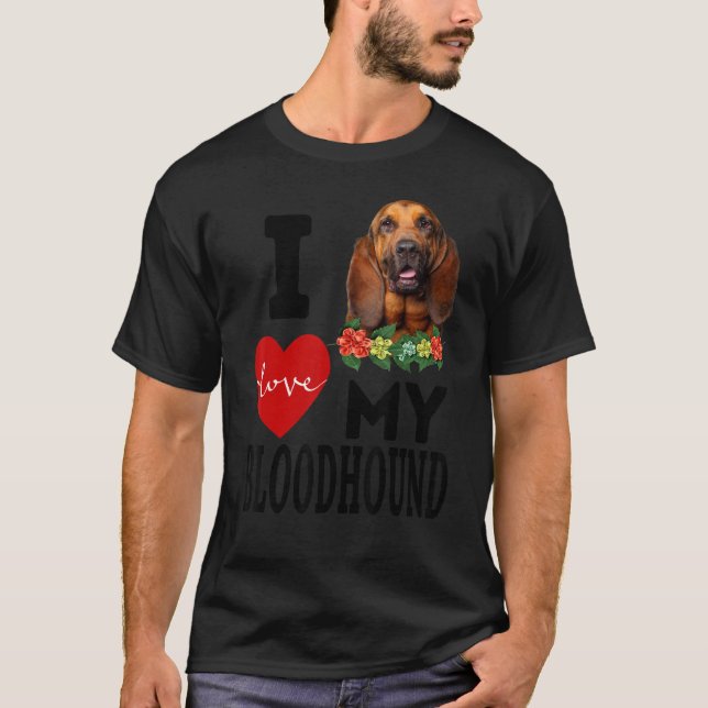 I Love My Bloodhound Dog Pet Animal  Mum Dad Appar T-Shirt (Front)