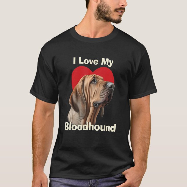 I Love My Bloodhound Puppy Dog T-Shirt (Front)