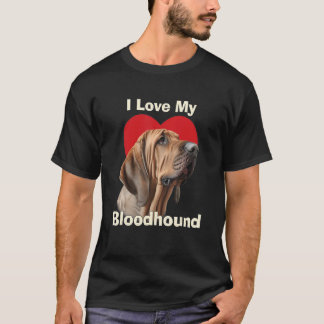I Love My Bloodhound Puppy Dog T-Shirt