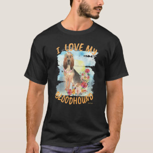 I Love My Bloodhound T-Shirt