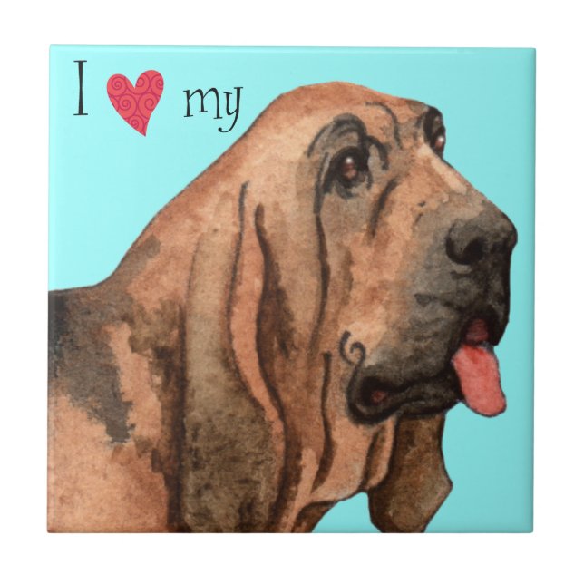 I Love my Bloodhound Tile (Front)